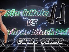 Anal Training: Black Hole VS Three Black Poles