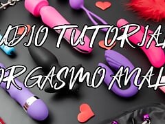 Learn to have an anal orgasm. Spanish tutorial.